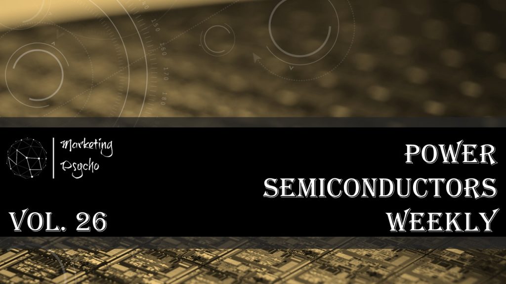 Power semiconductors weekly Vol. 26
