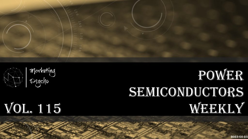 Power semiconductors weekly Vol 115